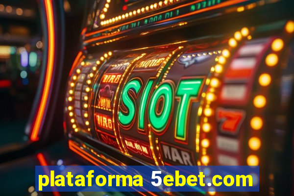 plataforma 5ebet.com